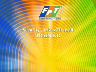 Security - Cisco Firewall TRAINING