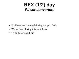 REX (1/2) day Power converters