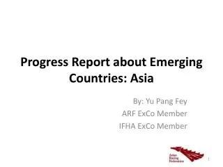 Progress Report about Emerging Countries: Asia