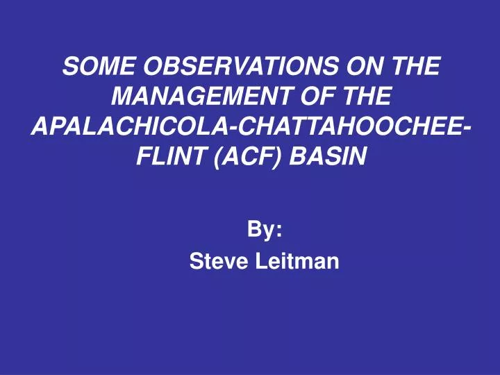 some observations on the management of the apalachicola chattahoochee flint acf basin