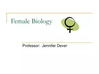 Female Biology