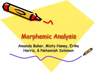 Morphemic Analysis