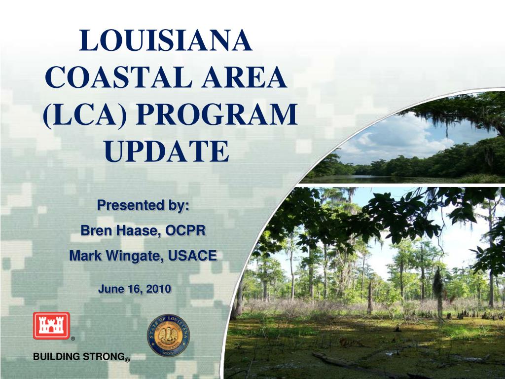 PPT - LOUISIANA COASTAL AREA (LCA) PROGRAM UPDATE PowerPoint ...