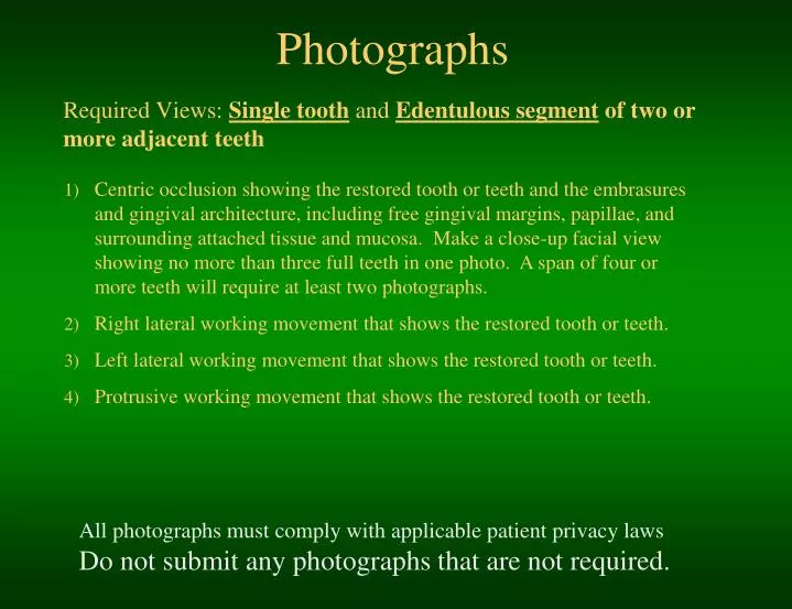 required views single tooth a nd edentulous segment of two or more adjacent teeth