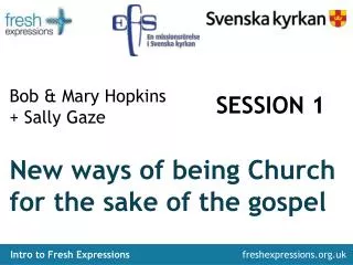 New ways of being Church for the sake of the gospel