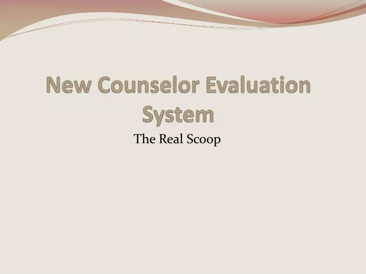 new counselor evaluation system