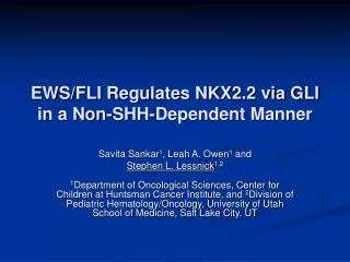 EWS/FLI Regulates NKX2.2 via GLI in a Non-SHH-Dependent Manner