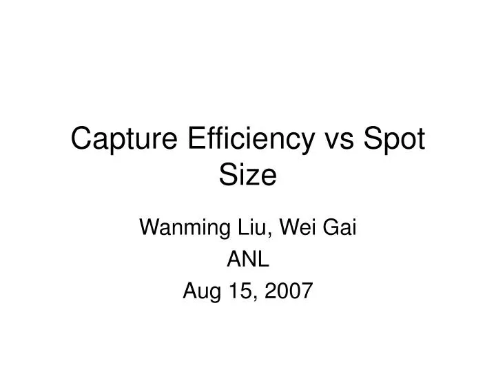 capture efficiency vs spot size