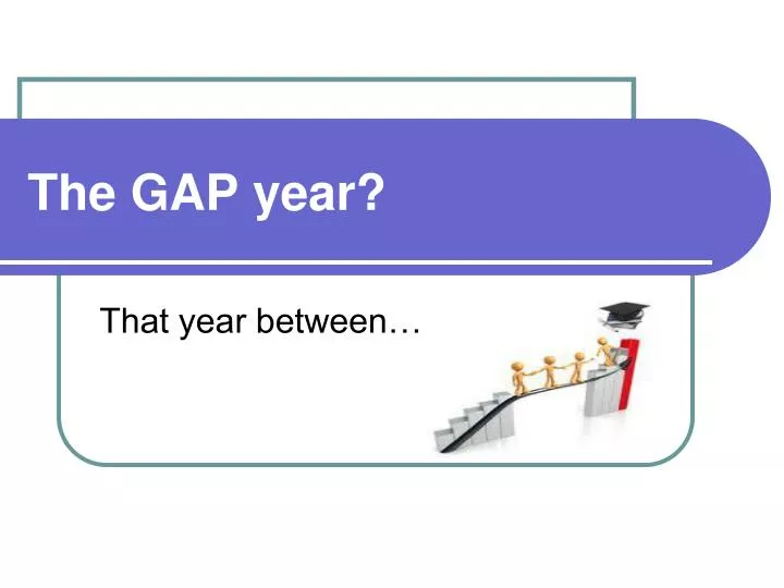 the gap year