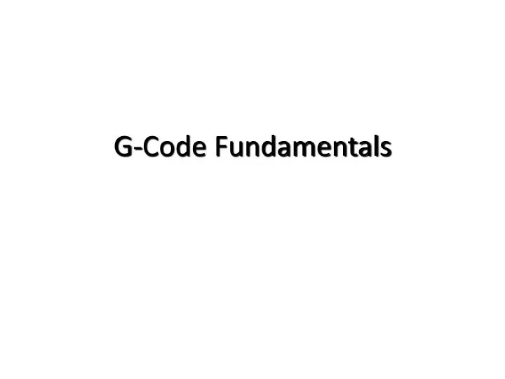 g code fundamentals