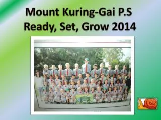 Mount Kuring-Gai P.S Ready, Set, Grow 2014
