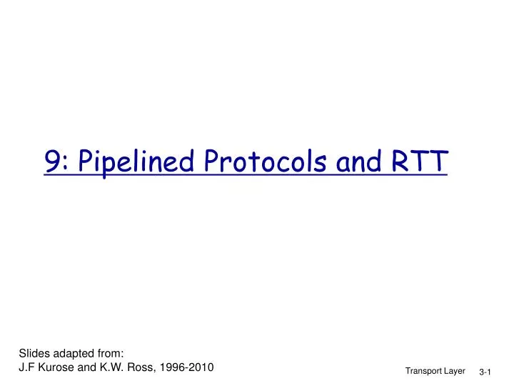 9 pipelined protocols and rtt