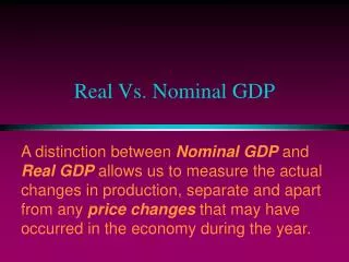 Real Vs. Nominal GDP