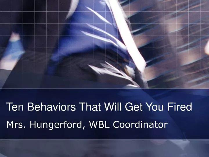 ten behaviors that will get you fired