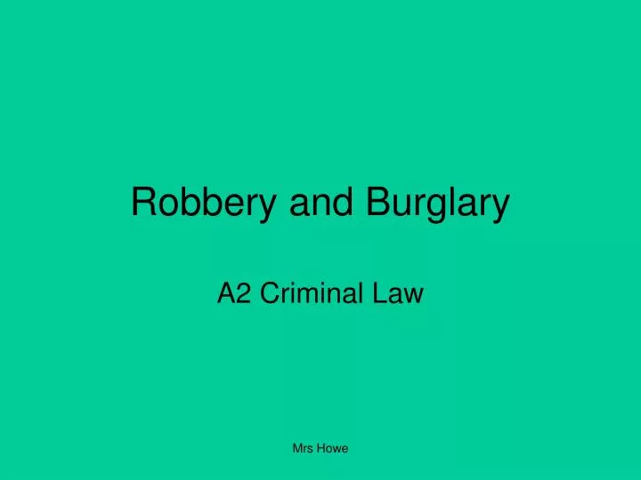 robbery and burglary