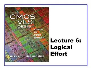 lecture 6 logical effort