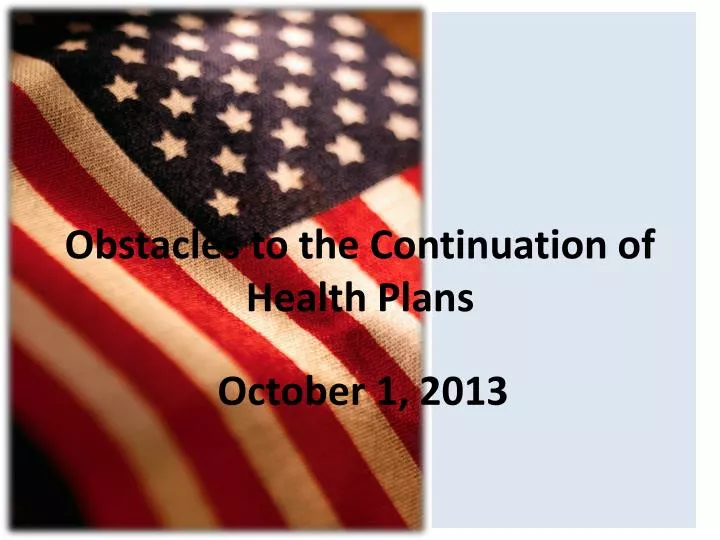 obstacles to the continuation of health plans