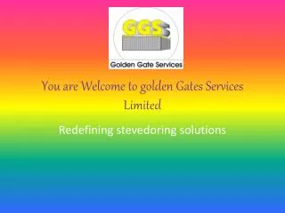 You are Welcome to golden Gates Services Limited