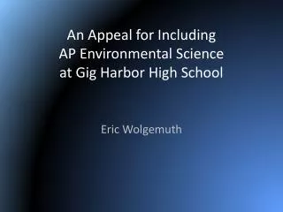 An Appeal for Including AP Environmental Science at Gig Harbor High School