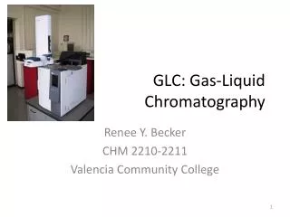 GLC: Gas-Liquid Chromatography