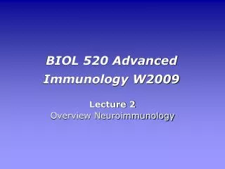 BIOL 520 Advanced Immunology W2009