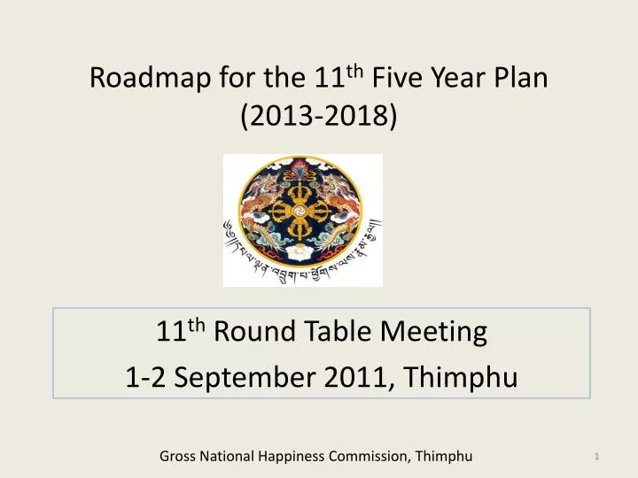 roadmap for the 11 th five year plan 2013 2018