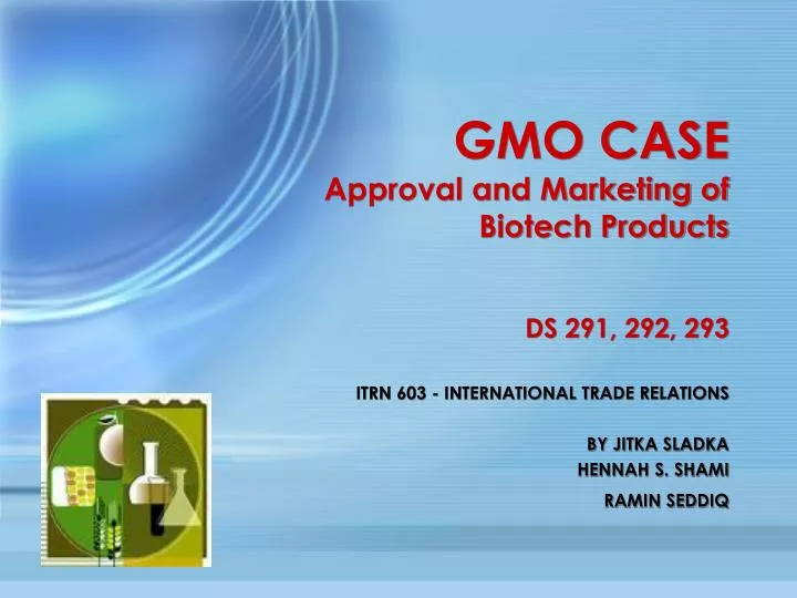 gmo case approval and marketing of biotech products