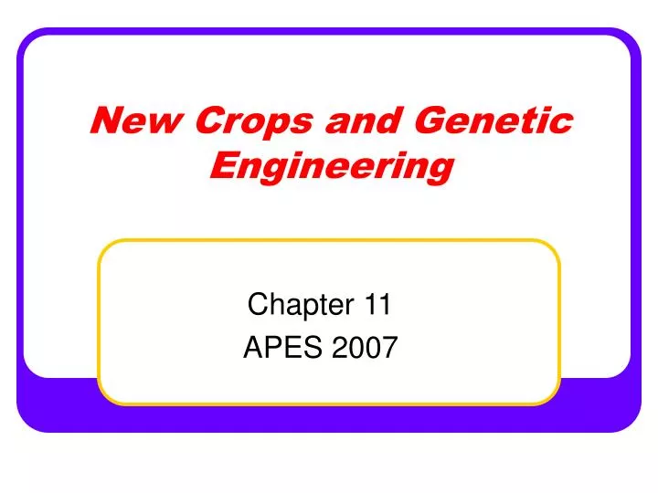 new crops and genetic engineering