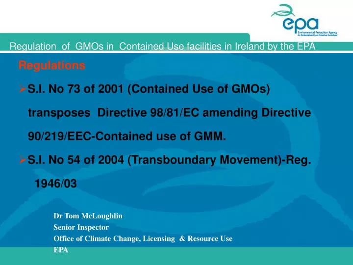 dr tom mcloughlin senior inspector office of climate change licensing resource use epa