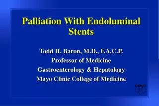 Palliation With Endoluminal Stents
