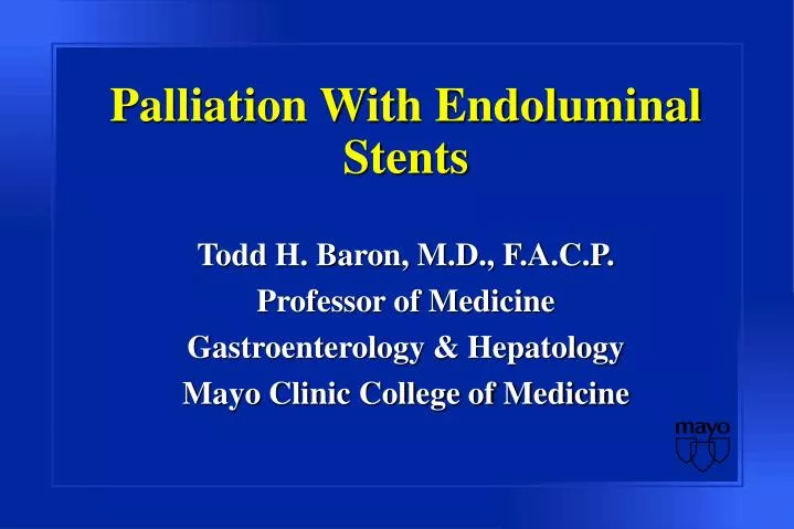 palliation with endoluminal stents