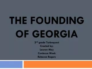 THE FOUNDING OF GEORGIA