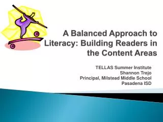 A Balanced Approach to Literacy: Building Readers in the Content Areas