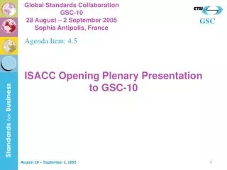 ISACC Opening Plenary Presentation to GSC-10