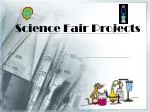 Science Fair Projects - slide 1