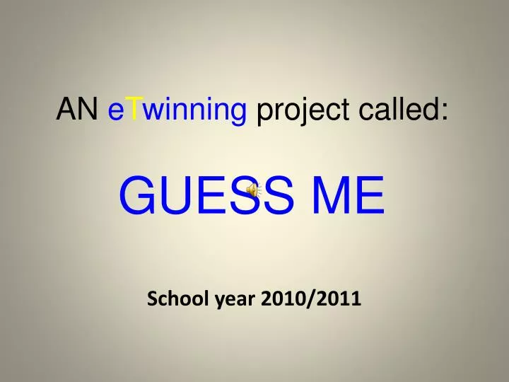 an e t winning project called guess me