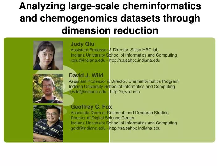 analyzing large scale cheminformatics and chemogenomics datasets through dimension reduction