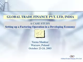 GLOBAL TRADE FINANCE PVT. LTD, INDIA