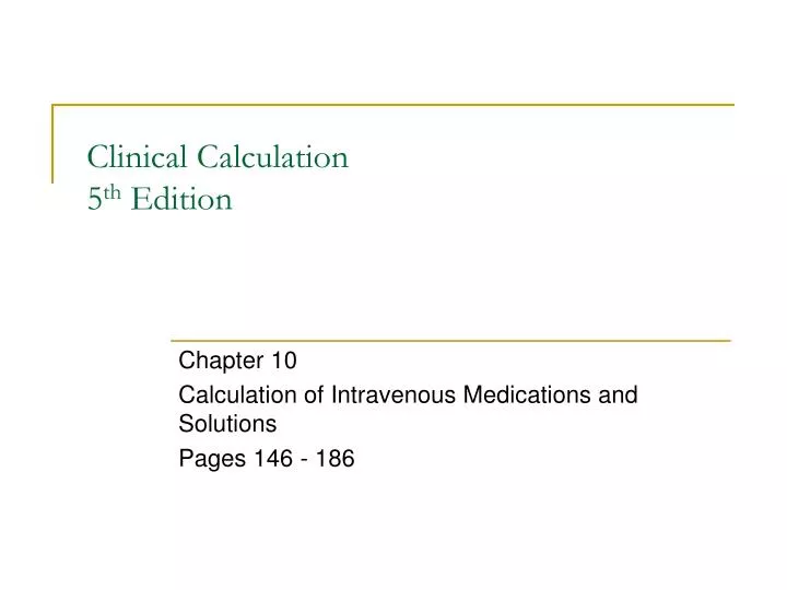 clinical calculation 5 th edition