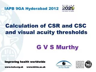 Calculation of CSR and CSC and visual acuity thresholds