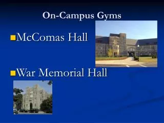 On-Campus Gyms
