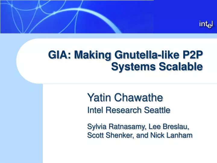 gia making gnutella like p2p systems scalable