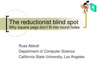 The reductionist blind spot