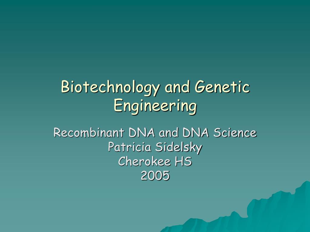 PPT - Biotechnology and Genetic Engineering PowerPoint Presentation ...