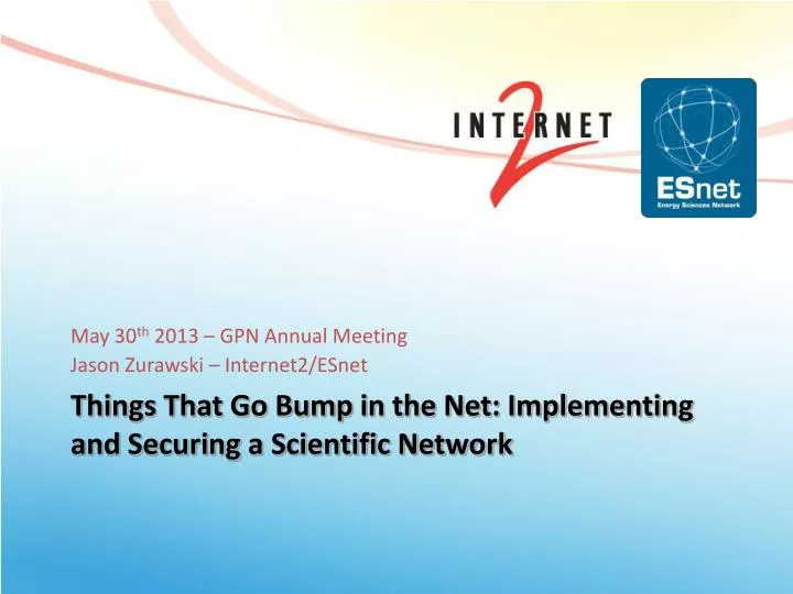 things that go bump in the net implementing and securing a scientific network