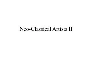 Neo-Classical Artists II