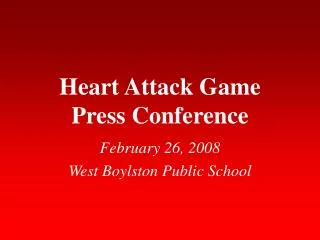 Heart Attack Game Press Conference