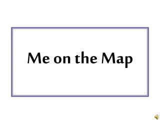 me on the map