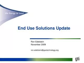 End Use Solutions Update