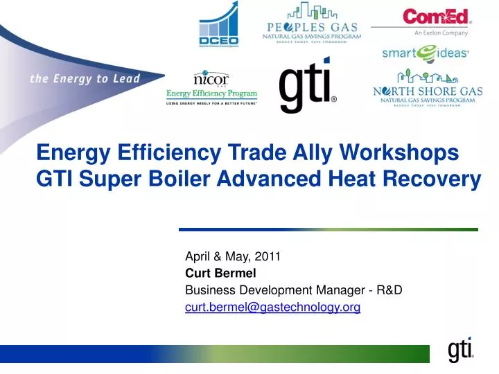 energy efficiency trade ally workshops gti super boiler advanced heat recovery